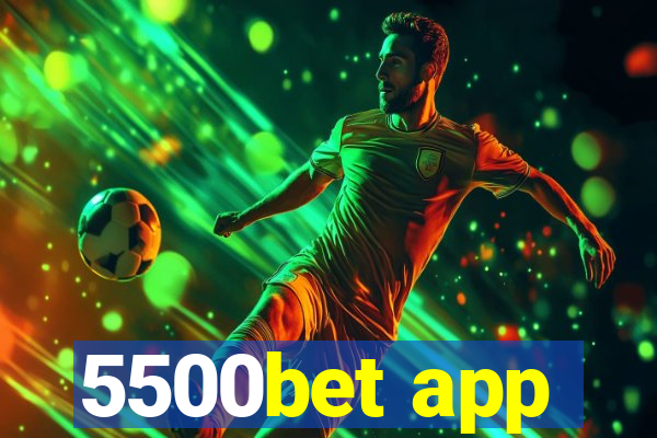 5500bet app